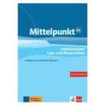 خرید کتاب زبان آلمانی | زبان استور | کتاب زبان آلمانی | Mittelpunkt Intensivtrainer Lese Und Horverstehen B2