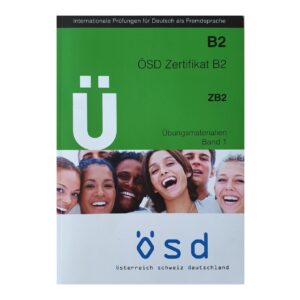 خرید کتاب زبان | زبان استور | آزمون او اس دی | U ÖSD Zertifikat B2 ZB2 Ubungsmaterialien Band 1 | U ÖSD