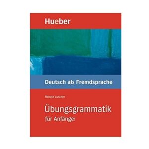 خرید کتاب زبان آلمانی | زبان استور | کتاب دستور زبان آلمانی | Ubungsgrammatik Fur Anfanger
