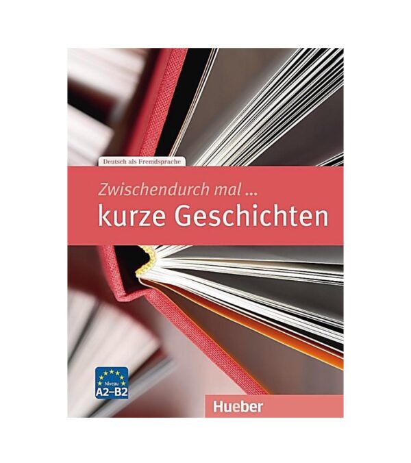 خرید کتاب زبان | زبان استور | کتاب زبان آلمانی | Zwischendurch mal... kurze Geschichten A2-B2