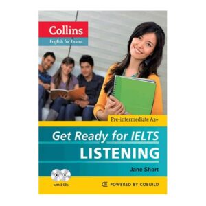 خرید کتاب زبان | کتاب زبان آیلتس | Collins Get Ready for IELTS Listening Pre Intermediate | کالینز گت ردی فور آیلتس لسینینگ پری اینترمدیت