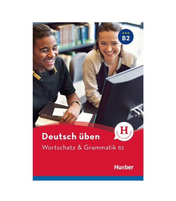 خرید کتاب زبان | ورچتز اند گرمتیک | Deutsch Uben Wortschatz & Grammatik B2 NEU | کتاب زبان آلمانی