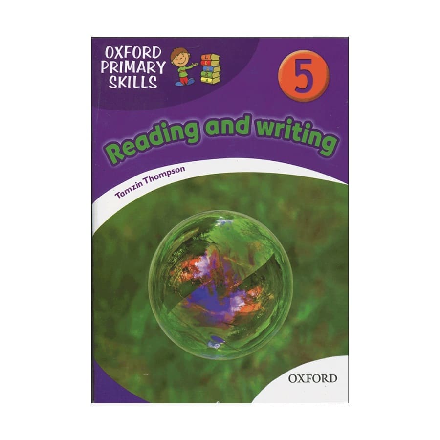خرید کتاب زبان | فروشگاه اینترنتی کتاب زبان | Oxford Primary Skills 5 reading & writing | آکسفورد پرایمری اسکیلز ریدینگ اند رایتینگ پنج