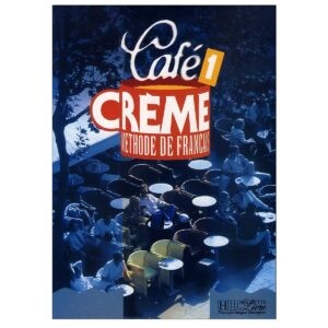 خرید کتاب زبان فرانسوی | فروشگاه اینترنتی کتاب زبان فرانسوی | Cafe Creme 1 | کافه کرم یک
