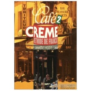 خرید کتاب زبان فرانسوی | فروشگاه اینترنتی کتاب زبان فرانسوی | Cafe Creme 2 | کافه کرم دو