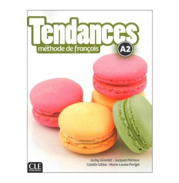 خرید کتاب زبان فرانسوی | فروشگاه اینترنتی کتاب زبان فرانسوی | Tendances A2 | تاندانس دو
