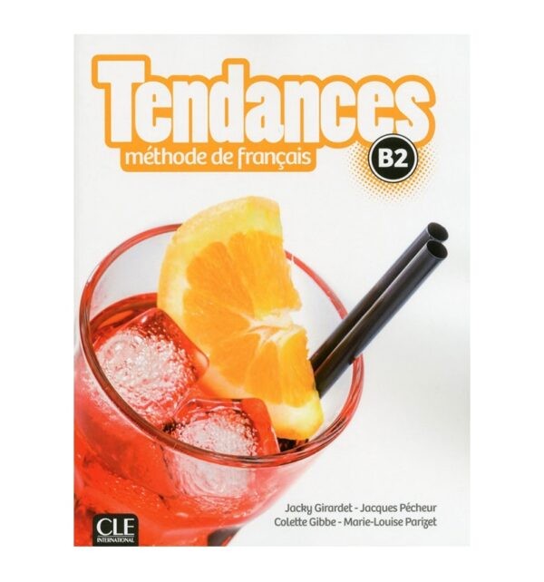 خرید کتاب زبان فرانسوی | فروشگاه اینترنتی کتاب زبان فرانسوی | Tendances B2 | تاندانس چهار