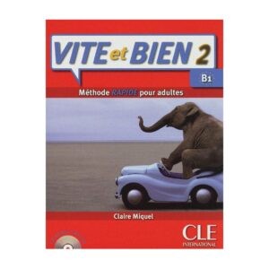 خرید کتاب زبان فرانسوی | فروشگاه اینترنتی کتاب زبان فرانسوی | Vite et bien 2 B1 | ویت ات بین دو