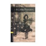 خرید کتاب داستان کوتاه انگلیسی | فروشگاه اینترنتی کتاب زبان | Oxford Bookworms 1 A Little Princess | آکسفورد بوک ورمز یک سردترین مکان روی زمین