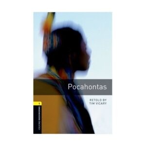خرید کتاب داستان کوتاه انگلیسی | فروشگاه اینترنتی کتاب زبان | Oxford Bookworms 1 Pocahontas | آکسفورد بوک ورمز یک پوکاهونتاس