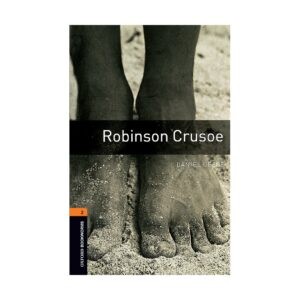 خرید کتاب داستان کوتاه انگلیسی | فروشگاه اینترنتی کتاب زبان | Oxford Bookworms 2 Robinson Crusoe | آکسفورد بوک ورمز دو رابینسون کروزو