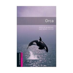 خرید کتاب داستان کوتاه انگلیسی | فروشگاه اینترنتی کتاب زبان | Oxford Bookworms Starter Orca | آکسفورد بوک ورمز استارتر ارکا