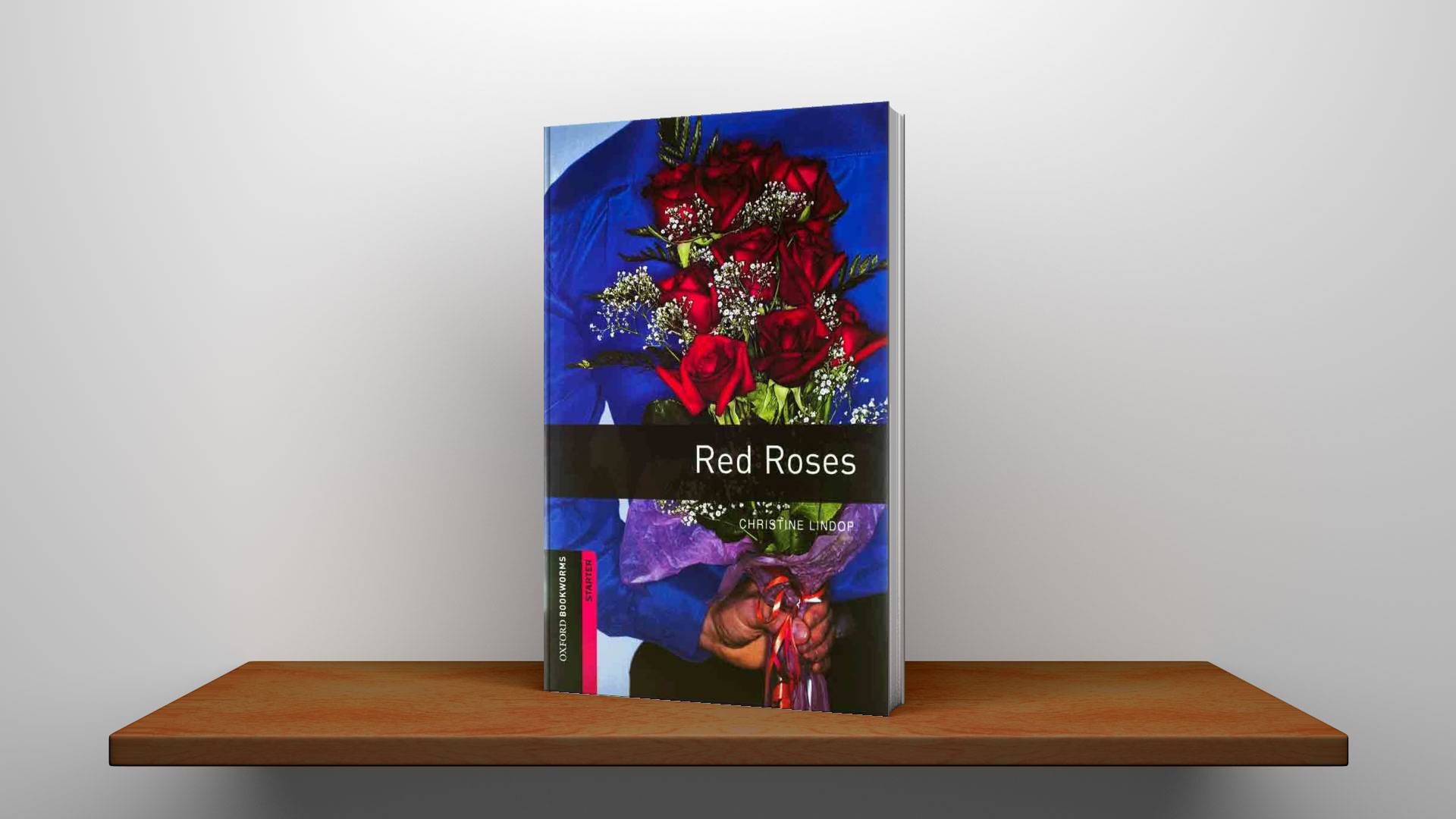خرید کتاب داستان کوتاه انگلیسی | فروشگاه اینترنتی کتاب زبان | Oxford Bookworms Starter Red Roses | آکسفورد بوک ورمز استارتر رزهای قرمز