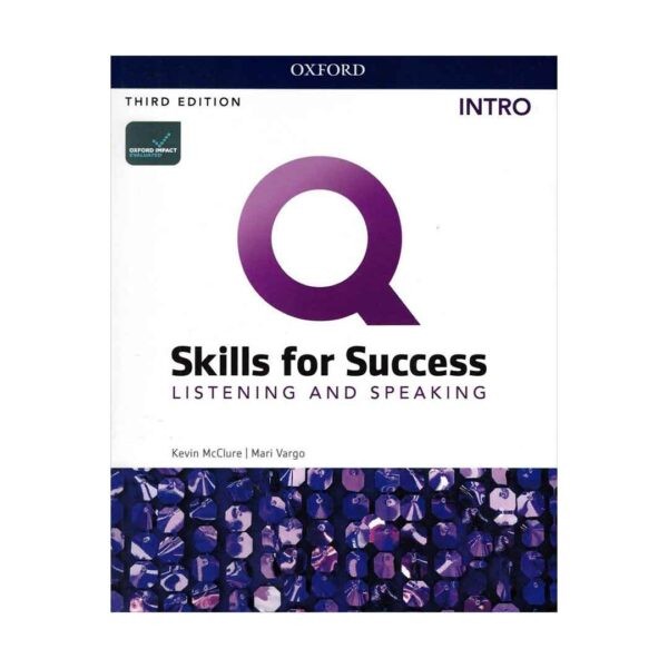 خرید کتاب زبان | فروشگاه اینترنتی کتاب زبان | Q Skills For Success Listening And Speaking Intro Third Edition | کیو اسکیلز فور ساکسس لیسنینگ اند اسپیکینگ اینترو ویرایش سوم