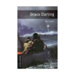 خرید کتاب داستان کوتاه انگلیسی | فروشگاه اینترنتی کتاب زبان | Oxford Bookworms 2 Grace Darling | آکسفورد بوک ورمز دو گریس عزیزم