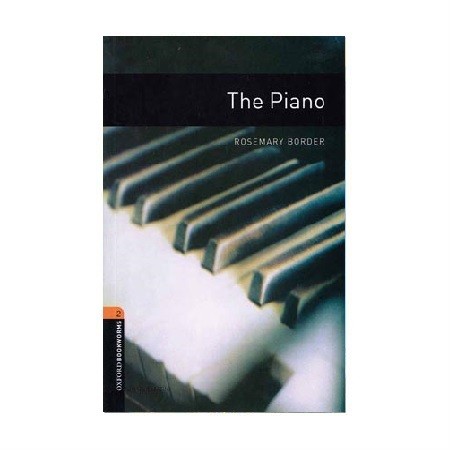 خرید کتاب داستان کوتاه انگلیسی | فروشگاه اینترنتی کتاب زبان | Oxford Bookworms 2 The Piano | آکسفورد بوک ورمز دو پیانو