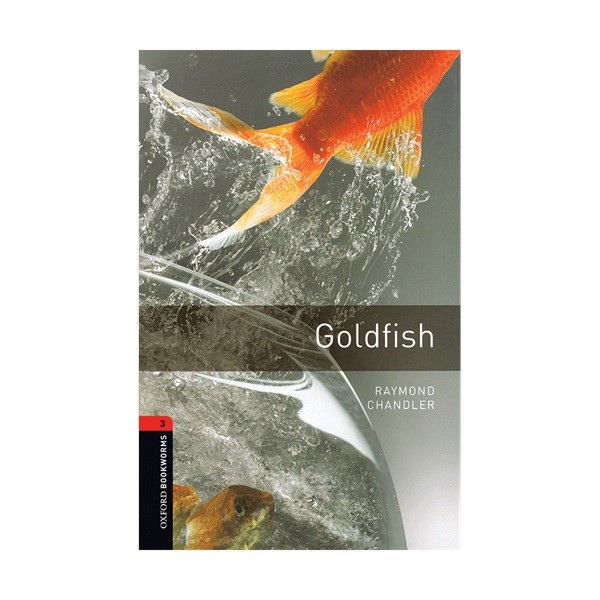 خرید کتاب داستان کوتاه انگلیسی | فروشگاه اینترنتی کتاب زبان | Oxford Bookworms 3 Goldfish | آکسفورد بوک ورمز سه ماهی قرمز