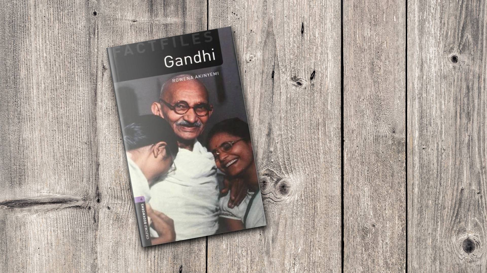 خرید کتاب داستان کوتاه انگلیسی | فروشگاه اینترنتی کتاب زبان | Oxford Bookworms 4 Gandhi | آکسفورد بوک ورمز چهار گاندی