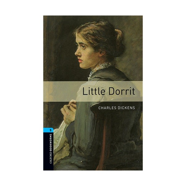 خرید کتاب داستان کوتاه انگلیسی | فروشگاه اینترنتی کتاب زبان | Oxford Bookworms 5 Little Dorrit | آکسفورد بوک ورمز پنج زن کوچک