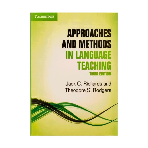 خرید کتاب روش شناسی و زبان شناسی | فروشگاه اینترنتی کتاب زبان | Approaches and Methods in Language Teaching third edition | اپروچ اند متدز این لنگویج تیچینگ ویرایش سوم
