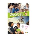خرید کتاب زبان فرانسوی | فروشگاه اینترنتی کتاب زبان فرانسوی | Decibel 2 A2.1 | دسیبل دو