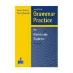 خرید کتاب دستور زبان انگلیسی | کتاب زبان گرامر پرکتیس فور المنتری ویرایش جدید | خرید کتاب Grammar Practice for Elementary New Edition