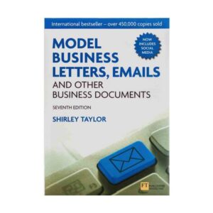 خرید کتاب زبان دانشگاهی | فروشگاه اینترنتی کتاب زبان | Model Business Letters Emails and Other Business Documents Seventh Edition | مدل بیزینس لترز ایمیلز اند آدر بیزینس داکیومنتس ویرایش هفتم