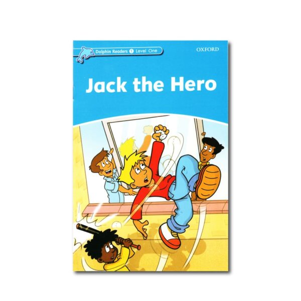 خرید کتاب زبان | فروشگاه اینترنتی کتاب زبان | Dolphin Readers 1 Level Jack the Hero | داستان دلفین ریدرز یک جک قهرمان