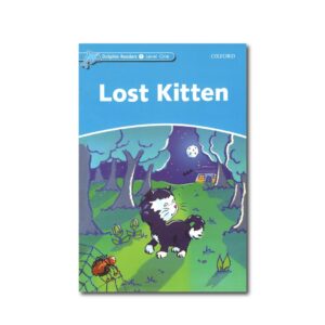 Dolphin Readers 1 Level One Lost Kitten داستان دلفین ریدرز یک بچه گربه گم شده