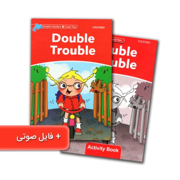 خرید کتاب زبان | فروشگاه اینترنتی کتاب زبان | Dolphin Readers 2 Level Double Trouble | داستان دلفین ریدرز دو دردسر اضافه