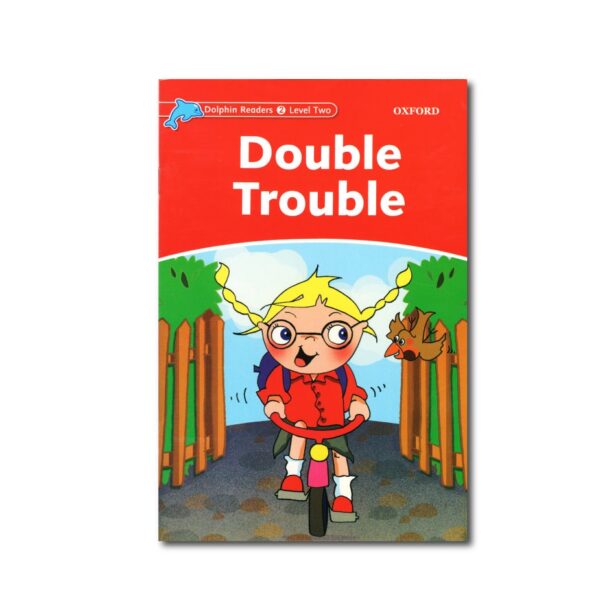 خرید کتاب زبان | فروشگاه اینترنتی کتاب زبان | Dolphin Readers 2 Level Double Trouble | داستان دلفین ریدرز دو دردسر اضافه