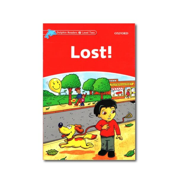 خرید کتاب زبان | فروشگاه اینترنتی کتاب زبان | Dolphin Readers 2 Level Two Lost | داستان دلفین ریدرز دو گمشده