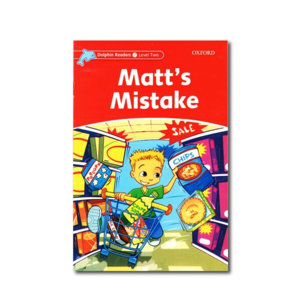 خرید کتاب زبان | فروشگاه اینترنتی کتاب زبان | Dolphin Readers 2 Level Two Matt’s Mistake | داستان دلفین ریدرز دو اشتباه مت