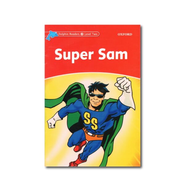 خرید کتاب زبان | فروشگاه اینترنتی کتاب زبان | Dolphin Readers 2 Level Two Super Sam | داستان دلفین ریدرز دو سوپر سم