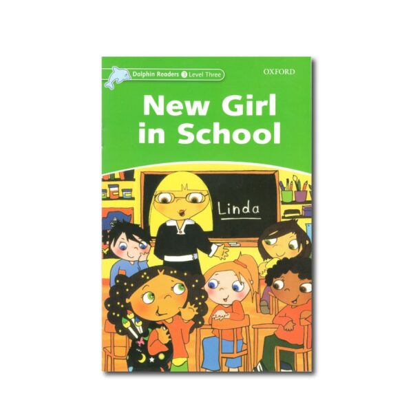 خرید کتاب زبان | فروشگاه اینترنتی کتاب زبان | Dolphin Readers 3 Level New Girl in School | داستان دلفین ریدرز سه دختر جدید در مدرسه
