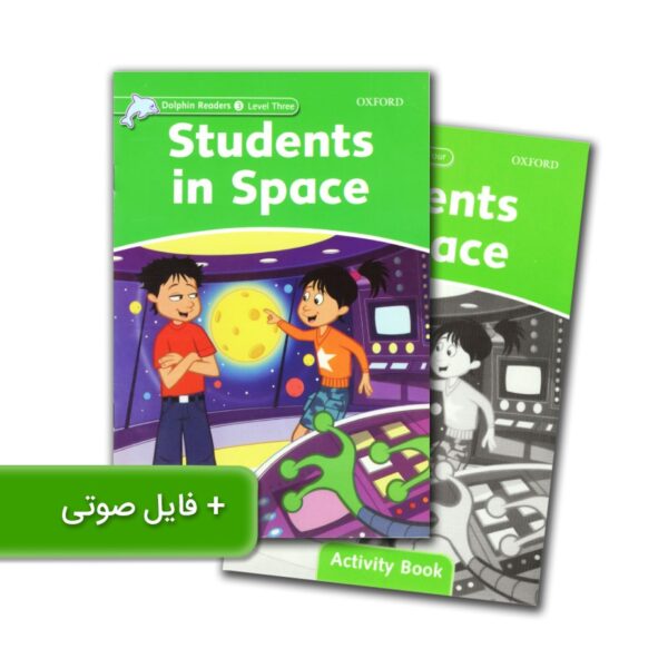 خرید کتاب زبان | فروشگاه اینترنتی کتاب زبان | Dolphin Readers 3 Level Students in Space | داستان دلفین ریدرز سه دانش آموزان در فضا