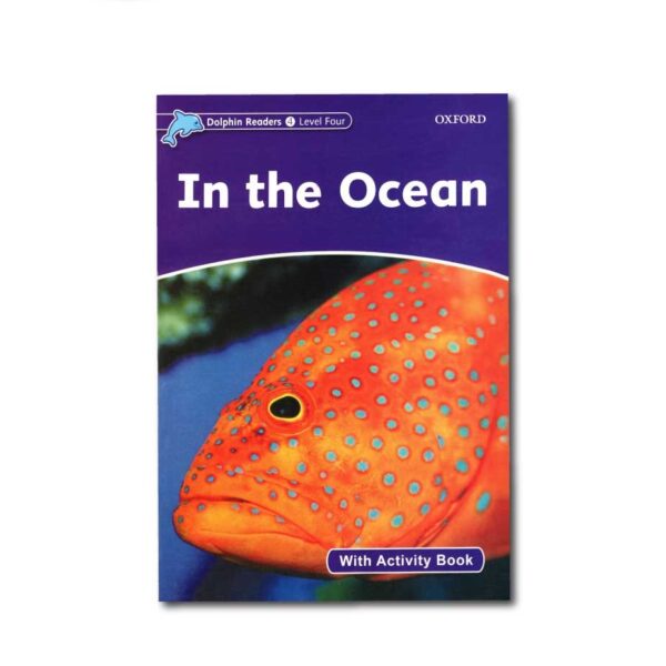 خرید کتاب زبان | فروشگاه اینترنتی کتاب زبان | Dolphin Readers 4 Level In the Ocean | داستان دلفین ریدرز چهار در اقیانوس