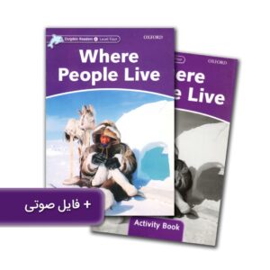 خرید کتاب زبان | فروشگاه اینترنتی کتاب زبان | Dolphin Readers 4 Level Where People Live | داستان دلفین ریدرز چهار جایی که مردم زندگی می کنند