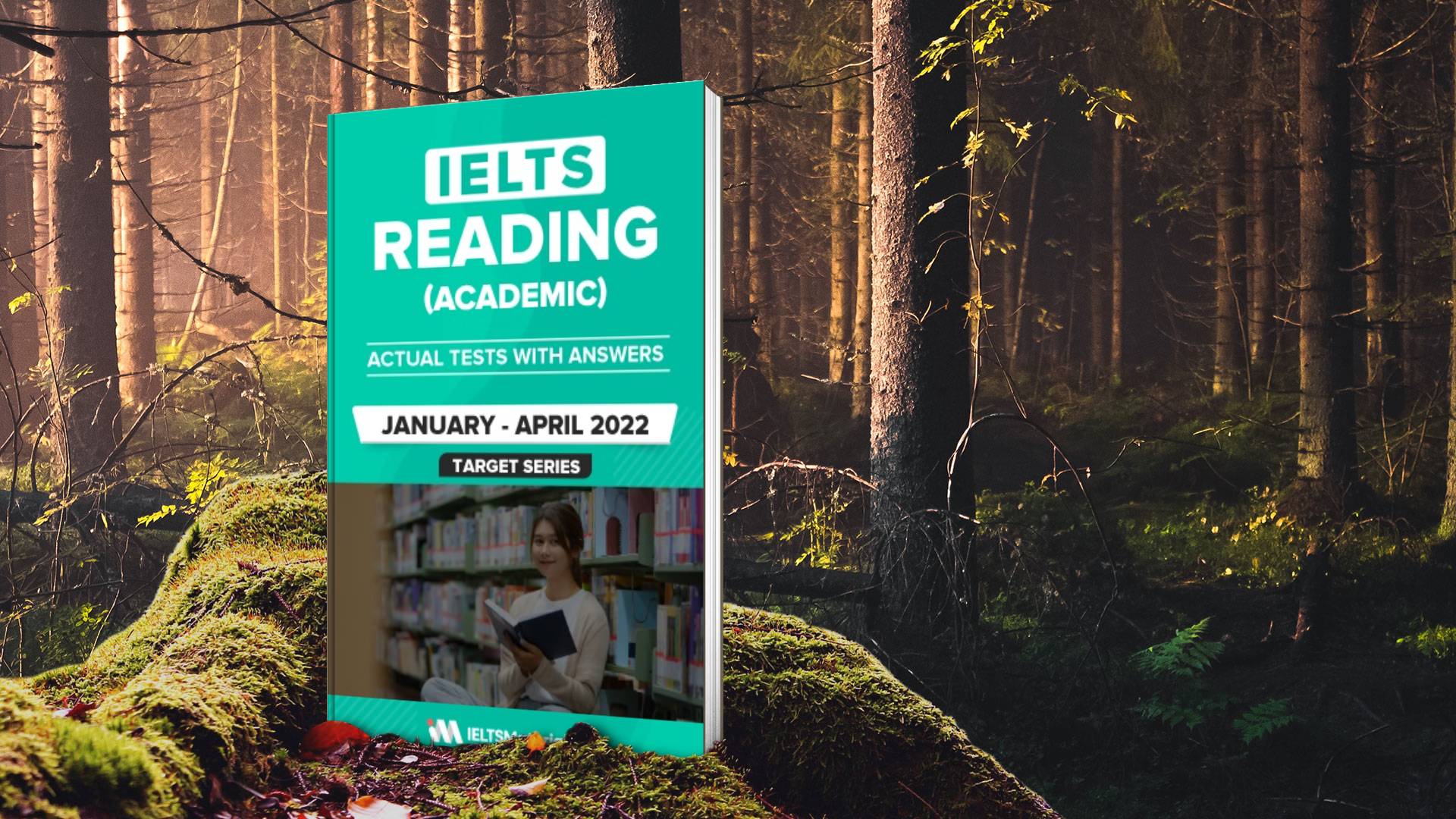 کتاب آزمون واقعی آیلتس | فروشگاه اینترنتی کتاب آیلتس | IELTS READING ACADEMIC ACTUAL TESTS WITH ANSWERS January April 2022 | آیلتس ریدینگ آکادمیک اکچوال تست ژانویه آوریل