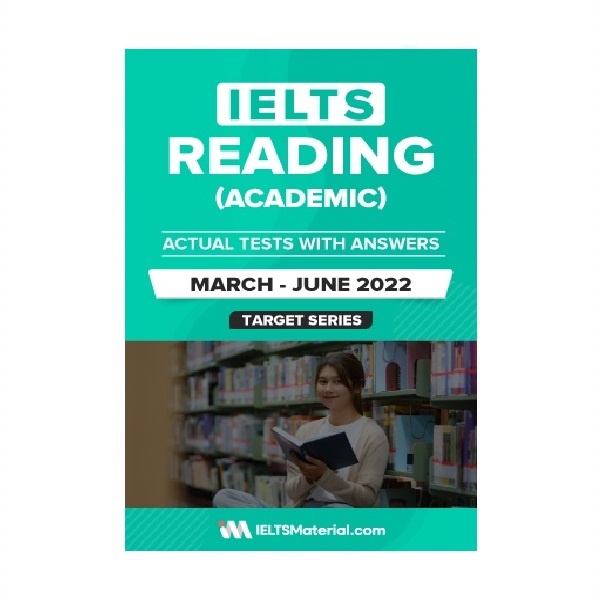کتاب آزمون واقعی آیلتس | فروشگاه اینترنتی کتاب آیلتس | IELTS READING ACADEMIC ACTUAL TESTS WITH ANSWERS March June 2022 | آیلتس ریدینگ آکادمیک اکچوال تست مارچ جون