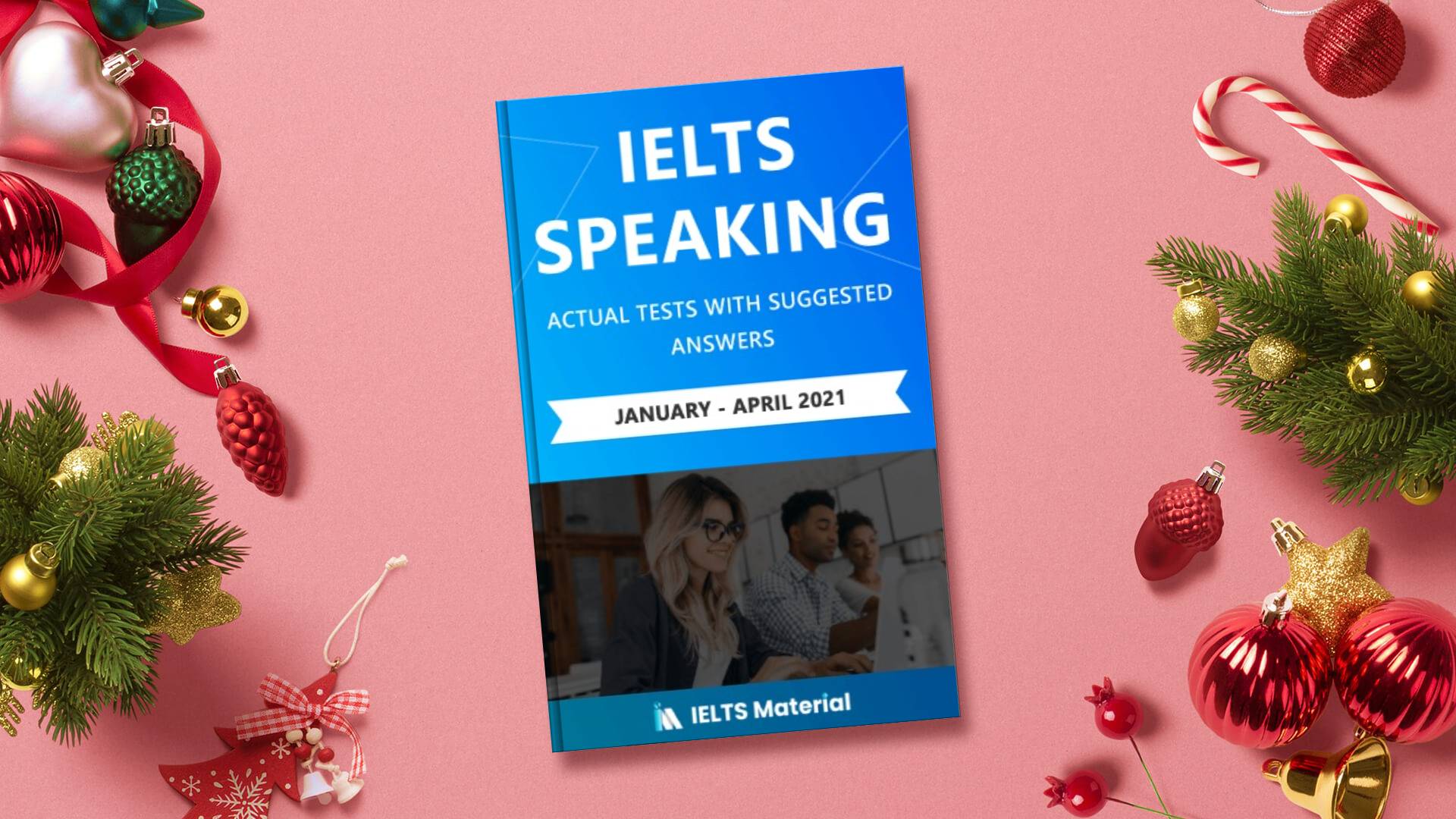 کتاب آزمون واقعی آیلتس | فروشگاه اینترنتی کتاب آیلتس | IELTS SPEAKING ACTUAL TESTS WITH ANSWERS January April 2021 | آیلتس اسپیکینگ اکچوال تست ژانویه تا آوریل