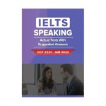 کتاب آزمون واقعی آیلتس | فروشگاه اینترنتی کتاب آیلتس | IELTS SPEAKING ACTUAL TESTS WITH ANSWERS Oct 2021 Jan 2022 | آیلتس اسپیکینگ اکچوال تست اکتبر ژانویه