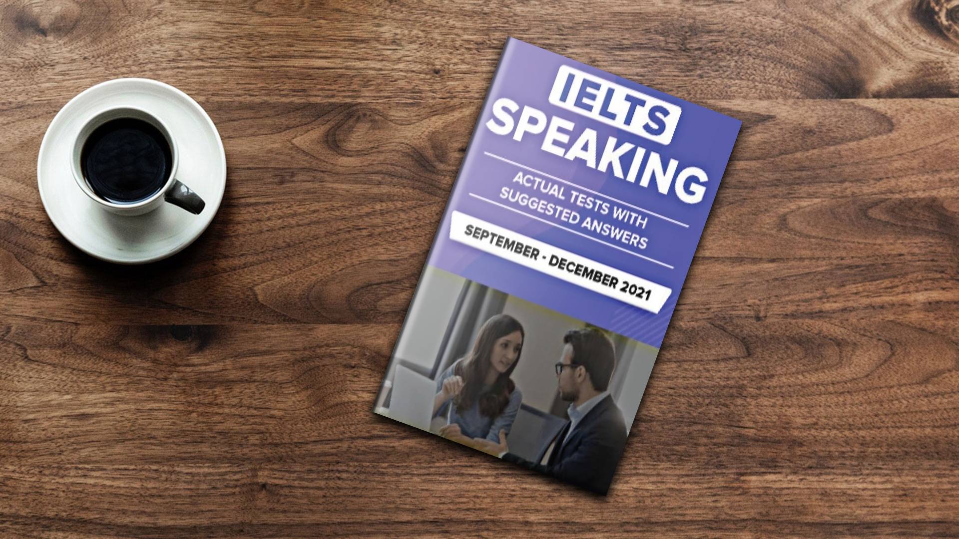 کتاب آزمون واقعی آیلتس | فروشگاه اینترنتی کتاب آیلتس | IELTS SPEAKING ACTUAL TESTS WITH ANSWERS September December 2021 | آیلتس اسپیکینگ اکچوال تست سپتامبر دسامبر