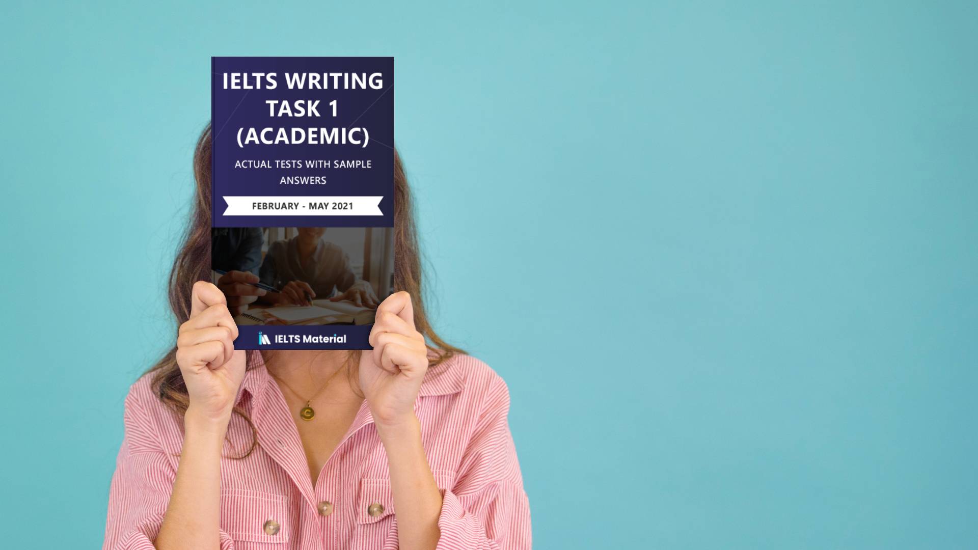 کتاب آزمون واقعی آیلتس | فروشگاه اینترنتی کتاب آیلتس | IELTS WRITING TASK 1 ACADEMIC ACTUAL TESTS WITH SAMPLE ANSWERS February May 2021 | آیلتس رایتینگ تسک یک آکادمیک اکچوال تست فوریه می