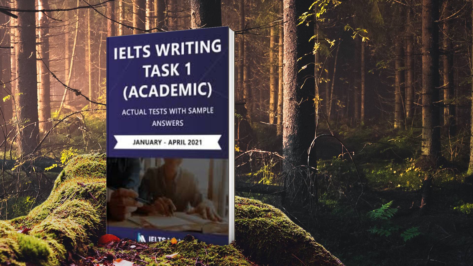 کتاب آزمون واقعی آیلتس | فروشگاه اینترنتی کتاب آیلتس | IELTS WRITING TASK 1 ACADEMIC ACTUAL TESTS WITH SAMPLE ANSWERS January April 2021 | آیلتس رایتینگ تسک یک آکادمیک اکچوال تست ژانویه آوریل