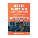 کتاب آزمون واقعی آیلتس | فروشگاه اینترنتی کتاب آیلتس | IELTS WRITING TASK 1 ACADEMIC ACTUAL TESTS WITH SAMPLE ANSWERS July October 2022 | آیلتس رایتینگ تسک یک آکادمیک اکچوال تست جولای اکتبر