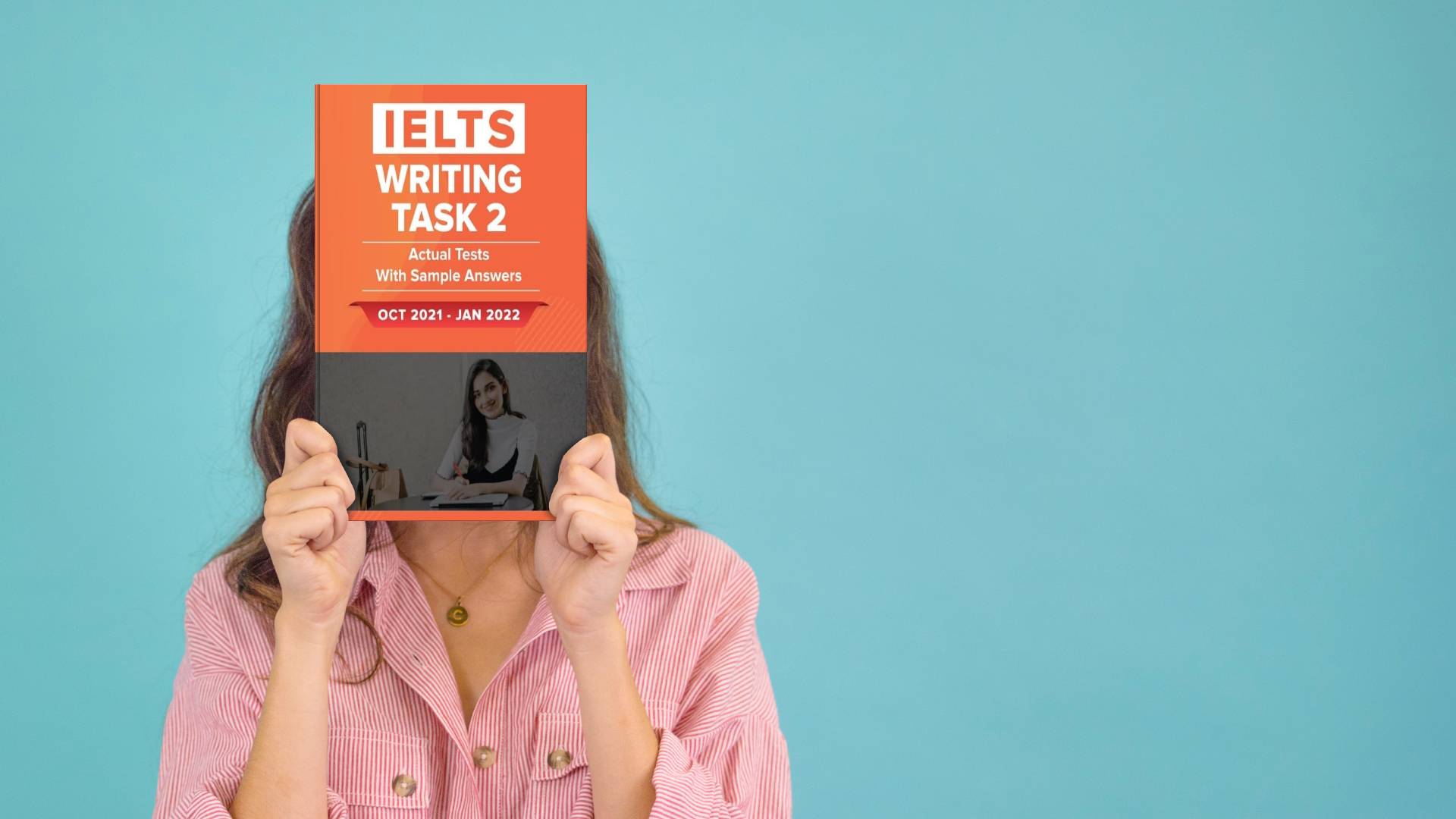 کتاب آزمون واقعی آیلتس | فروشگاه اینترنتی کتاب آیلتس | IELTS WRITING TASK 2 ACTUAL TESTS WITH SAMPLE ANSWERS Oct 2021 Jan 2022 | آیلتس رایتینگ تسک دو اکچوال تست اکتبر ژانویه