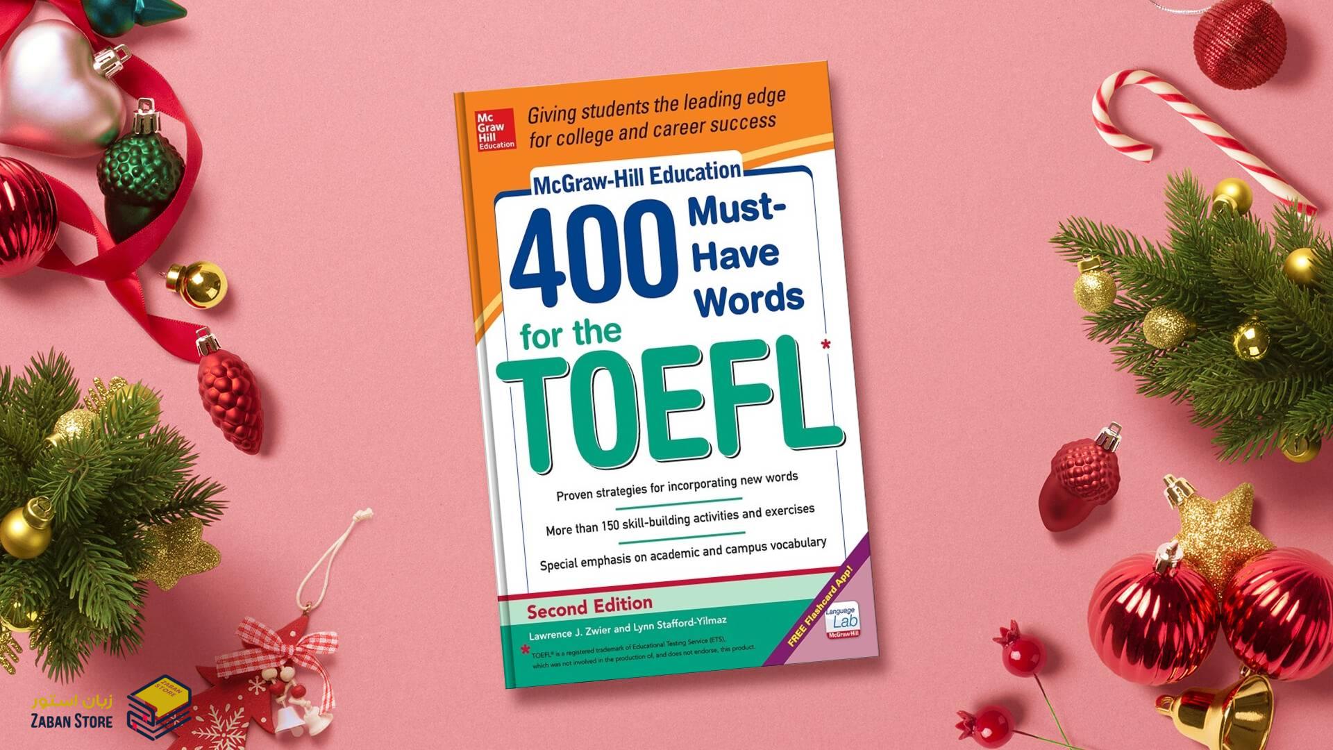 خرید کتاب آزمون تافل | کتاب 400Must Have Words for The TOEFL second edition McGraw Hill | کتاب چهارصد کلمه باید برای تافل ویرایش دوم