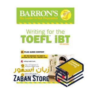 خرید کتاب آزمون تافل | Barrons Writing for the TOEFL IBT 6th Edition | رایتینگ فور د تافل آی بی تی بارونز ویرایش ششم