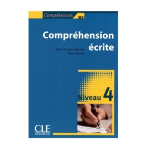 خرید کتاب زبان فرانسوی | فروشگاه اینترنتی کتاب زبان فرانسوی | Comprehension ecrite 4 Niveau B2 | کامپقسیون اکریته چهار